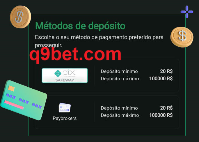 O cassino q9bet oferece uma grande variedade de métodos de pagamento